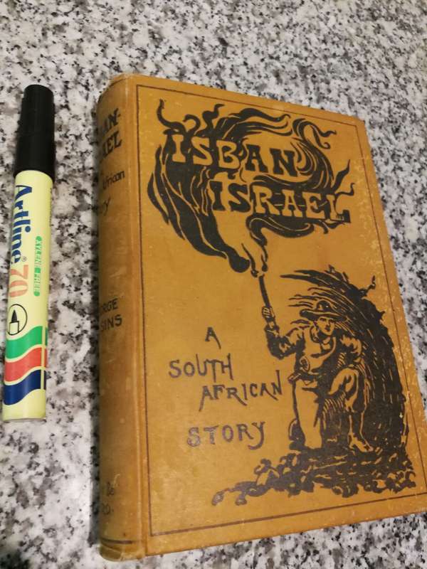 ISBAN ISRAEL A SOUTH AFRICAN STORY 1900 GEORGE COSSINS  Second Edition