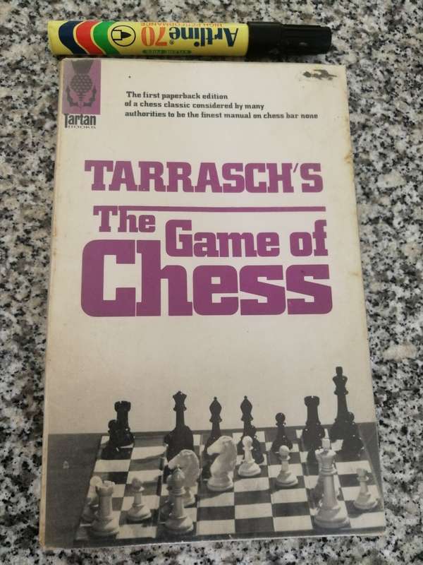 THE GAME OF CHESS  Systematic Textbook for Beginners & More Experienced Players Dr Siegbert Tarrasch