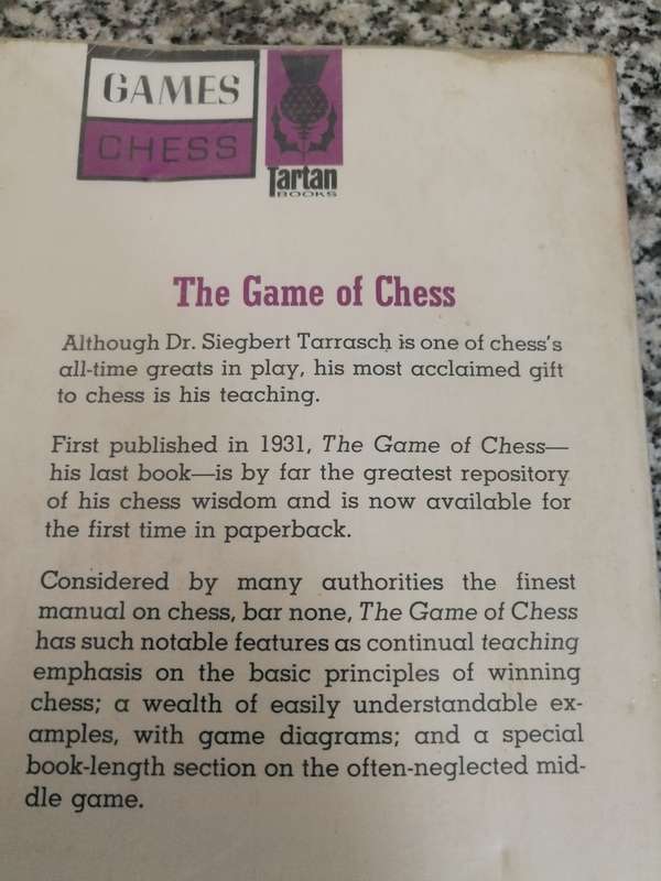THE GAME OF CHESS  Systematic Textbook for Beginners & More Experienced Players Dr Siegbert Tarrasch