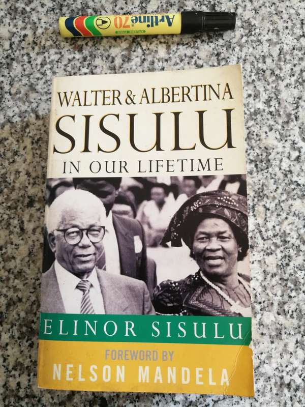 WALTER & ALBERTINA SISULU IN OUR LIFETIME ELINOR SISULU Foreword. Nelson Mandela