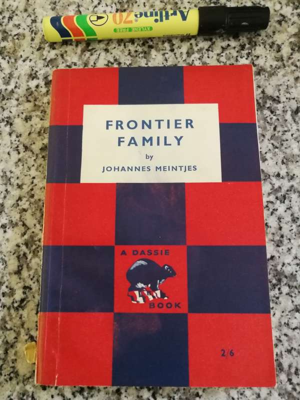 FRONTIER FAMILY by JOHANNES MEINTJIES A DASSIE BOOK