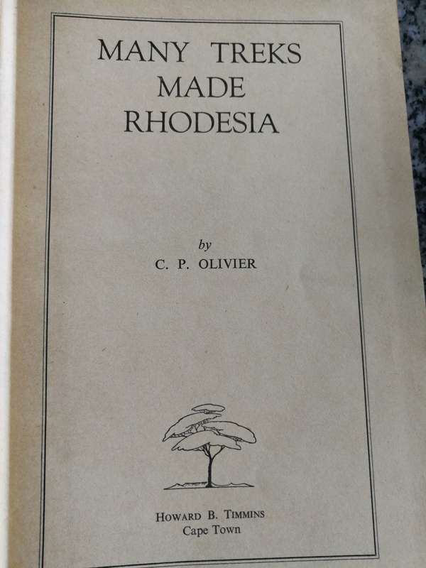 MANY TREKS MADE RHODESIA S P OLIVIER ( Book states C P Olivier  which is an error ) No D/  jacket