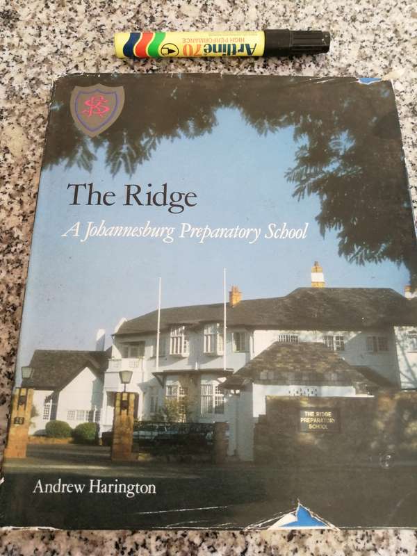 THE RIDGE A JOHANNESBURG PREPARATORY SCHOOL ANDREW HARRINGTON