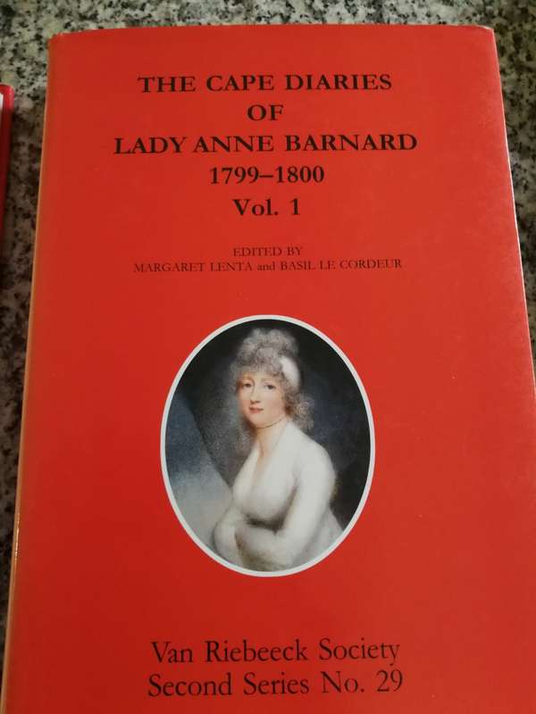 THE CAPE DIARIES OF LADY ANNE BARNARD 1799-1800 VOLUMES 1 & 2 Van Riebeeck Soc. Second Series