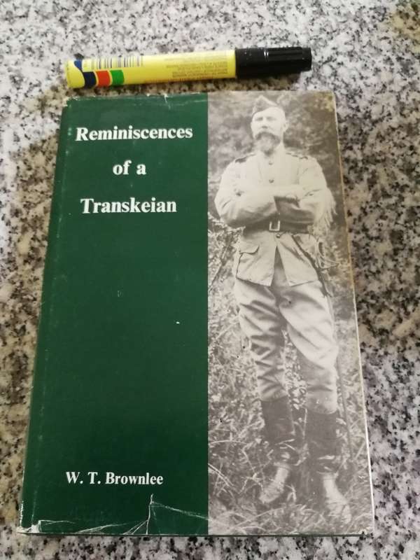 REMINISCENCES OF A TRANSKEIAN W T BROWNLEE