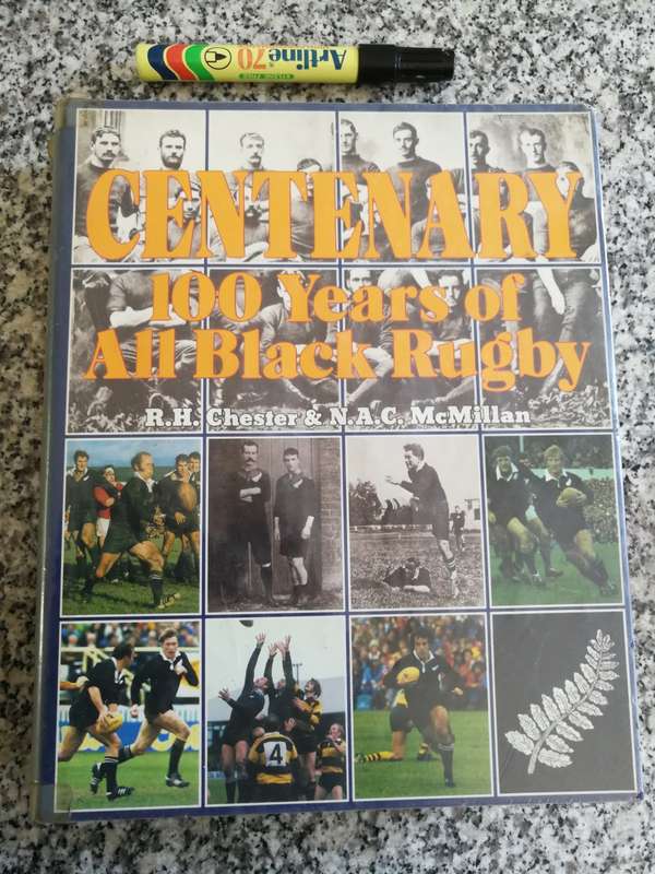 100 YEARS OF ALL BLACK RUGBY CENTENARY 1884 - 1983 R H CHESTER & N A C McMILLAN