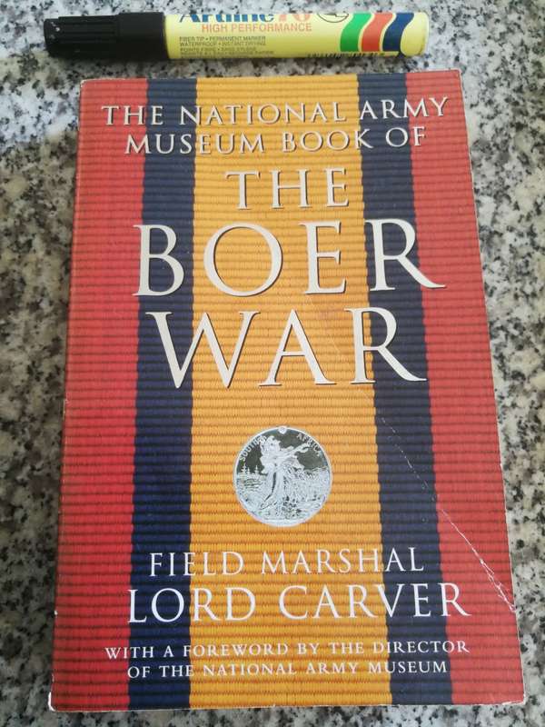THE NATIONAL ARMY MUSEUM BOOK OF THE BOER WAR FIELD MARSHALL LORD CARVER