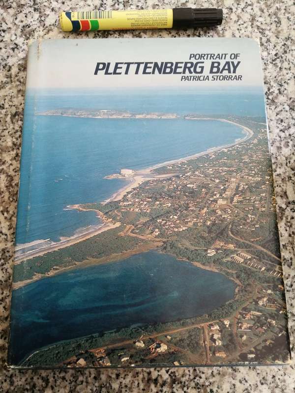 PORTRAIT OF PLETTENBERG BAY SIGNED  by  PATRICIA STORRAR   ( Second Revised Edition 1982 )