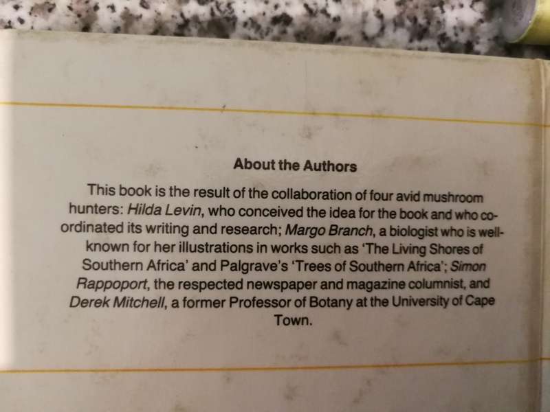 A FIELD GUIDE to the MUSHROOMS of SOUTH AFRICA Hilda Levin Margo Branch Simon Rappoport Derek Mitche