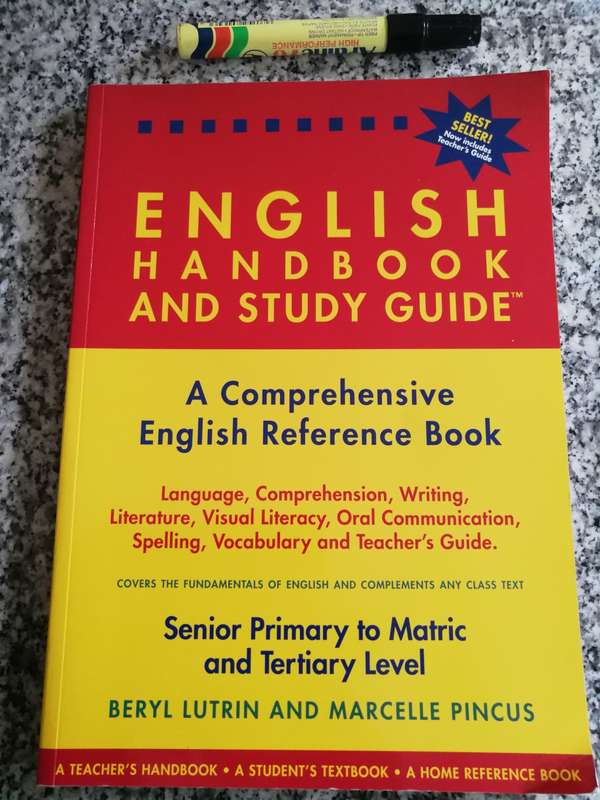 ENGLISH HANDBOOK and STUDY GUIDE A Comprehensive English Reference Book Senior Primary to Matric