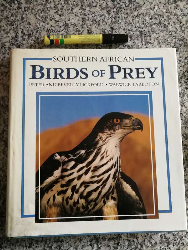 SOUTHERN AFRICAN BIRDS of PREY WARWICK TARBOTON ( Signed )Peter & Beverly Pickford ( Eagles Vultures