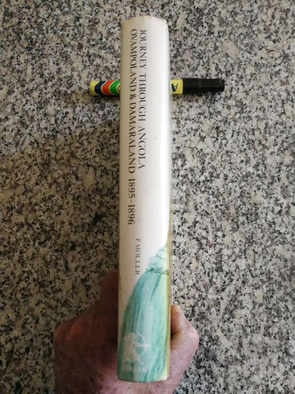 JOURNEY THROUGH ANGOLA OVAMPOLAND & DAMARALAND 1895-1896 P MOLLER Reprint and translation from 1899