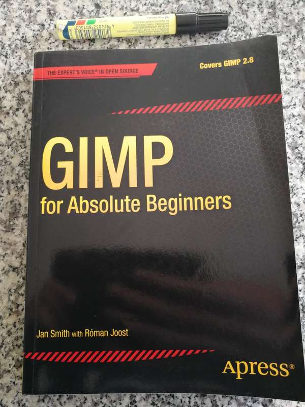 GIMP  for ABSOLUTE BEGINNERS IAN SMITH WITH ROMAN JOOST (  covers GIMP2.8 )