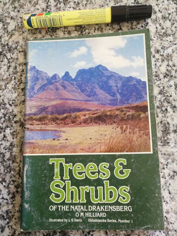 TREES & SHRUBS of the NATAL DRAKENSBERG O M HILLIARD UKHAHLAMBA Series No 1