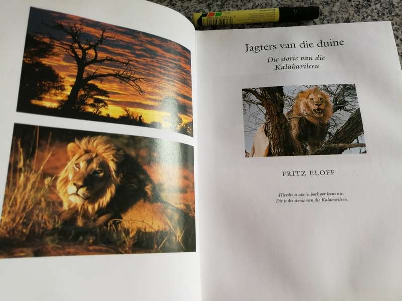 JAGTERS VAN DIE DUINE Die Storie van die KALAHARIELEEU FRITZ ELOFF 2002 Kalahari dorsland