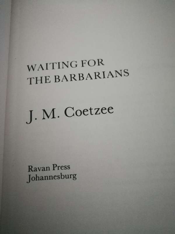 J M COETZEE WAITING FOR THE BARBARIANS Softcover First published by Raven Press  Johannesburg 1981