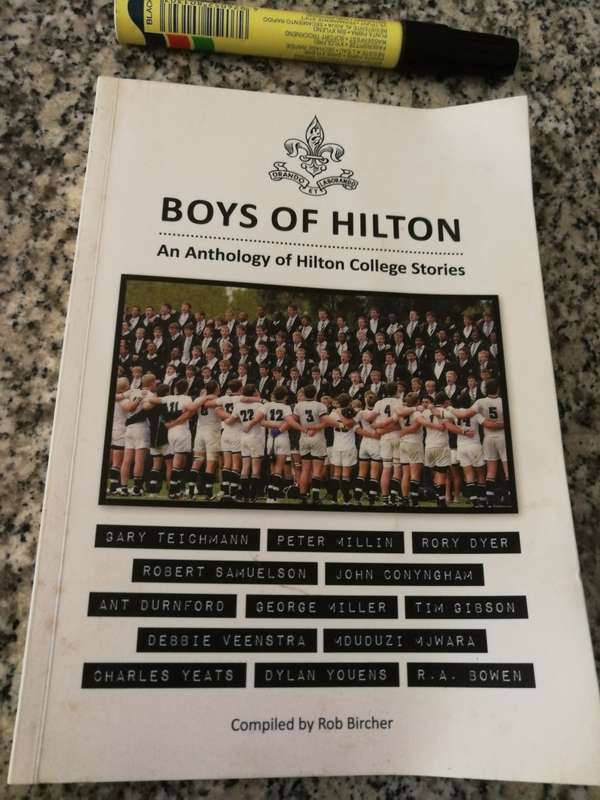 BOYS OF HILTON An Anthology of Hilton College Stories compiled by and SIGNED by ROB BIRCHER