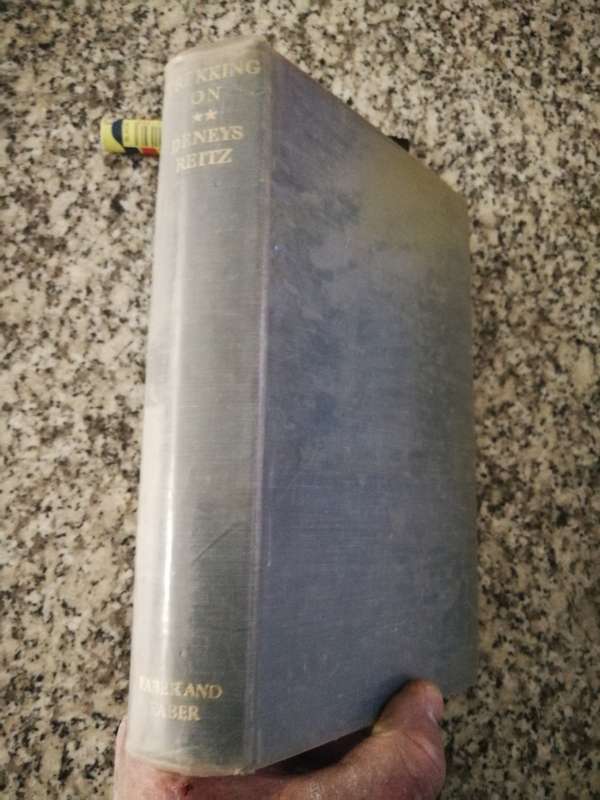 THE DENEYS REITZ TREKKING ON  with Preface by Rt. Hon. J C SMUTS
