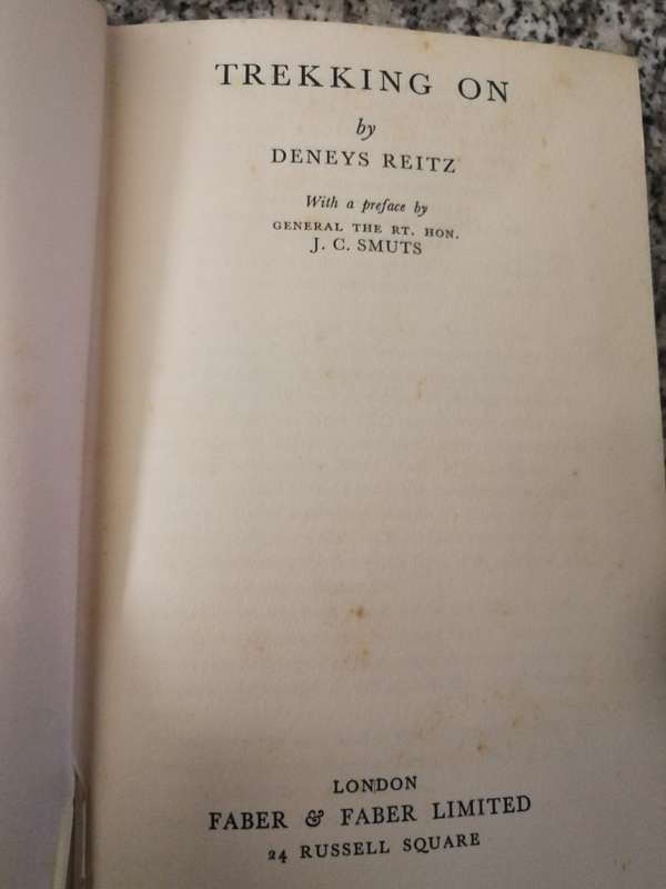 THE DENEYS REITZ TREKKING ON  with Preface by Rt. Hon. J C SMUTS