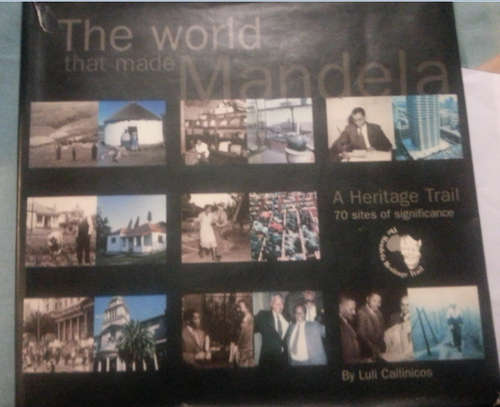 THE WORLD THAT MADE MANDELA- signed by Nelson Mandela