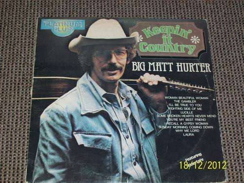 Big Matt Hurter / Keepin it Country