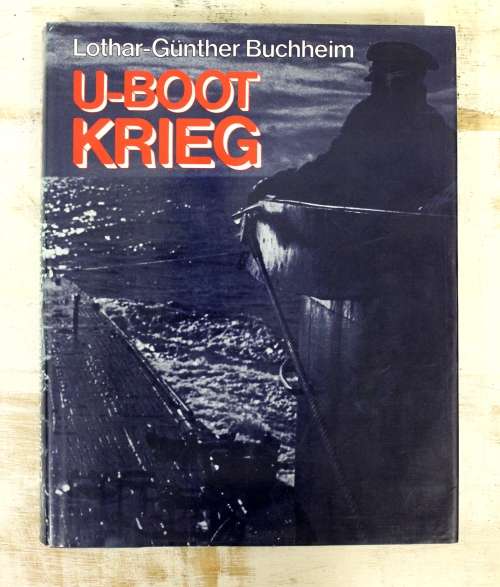 U-Boot Wars by Lothar-Guenther Buchheim 1976 German Edition