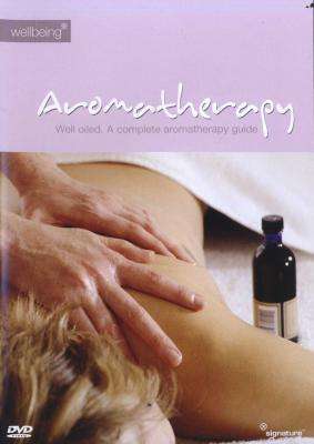 Aromatherapy - Well Oiled, A Complete Aromatherapy Guide - DVD