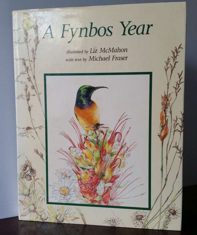 A Fynbos Year - McMahon, Fraser, 1988 1st Edition HC - Beautifully Illustrated