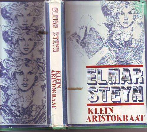 Klein Aristokraat deur Elmar Steyn 1969 hardeband 173bladsye