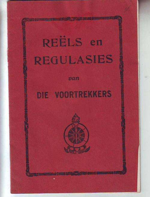 In afrikaans:Reels en regulasies van die Voortrekkers 1942  sagteband 208bladsye