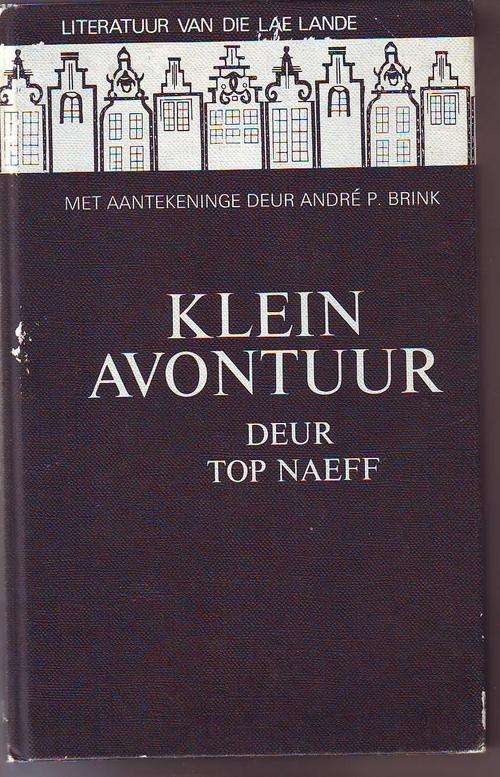 Dutch/afr. Klein avontuur deur Top Naeff (Andre P Brink(lae lande reeks) 1981 h/band 136bladsye