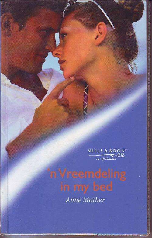 Groot-druk Boek, 'n Vreemdeling in my bed-Anne Mather,Afr.Mills & Boon 188 bladsye sagteband 2006 ui