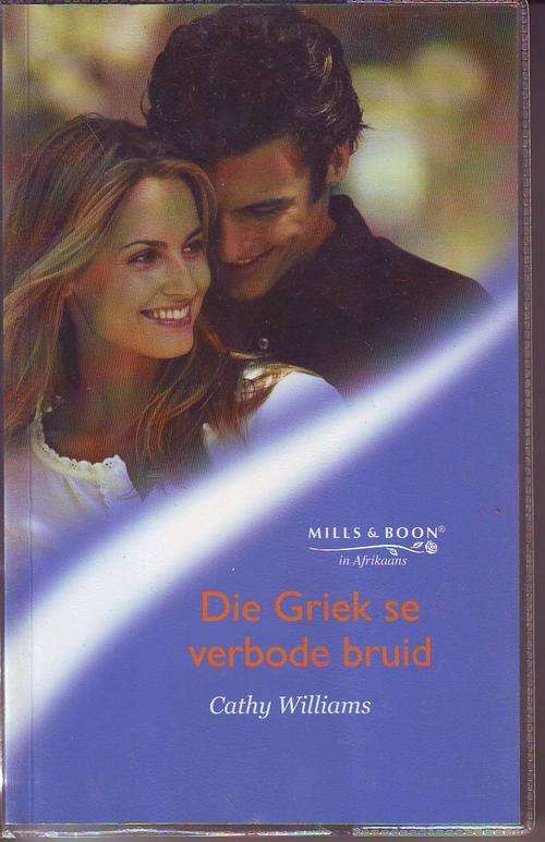 Groot-druk Boek, Die Griek se verbode bruid - Cathy Williams,Afr.Mills & Boon 186 bladsye sagteband