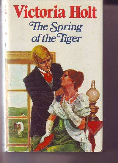 Victoria Holt -The spring of the Tiger   1979 print hardcover 373pages
