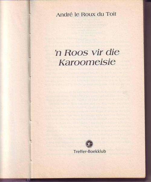'n Roos vir die Karoomeisie deur Andre le Roux du Toit alias Koos Kombuis 1987uitgawe 152bladsye