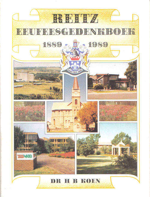 Reitz Eeufeesgedenkboek 1889 - 1989