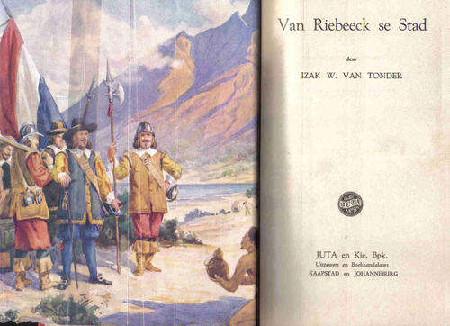 Van Riebeeck se Stad -- Izak W van Tonder