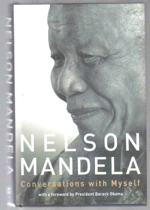 Conversations with Myself ---  Nelson Mandela