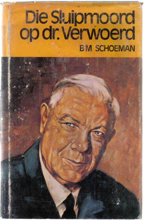 Die Sluipmoord op Dr Verwoerd --- BM Schoeman