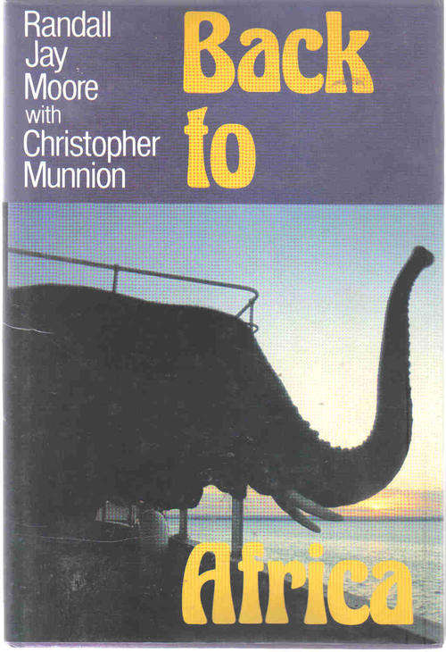 Back to Africa --- Randall Jay Moore / Christopher Munnion