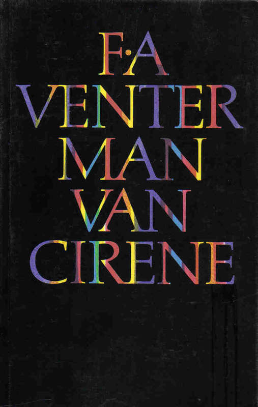 Man van Cirene  --  F A Venter