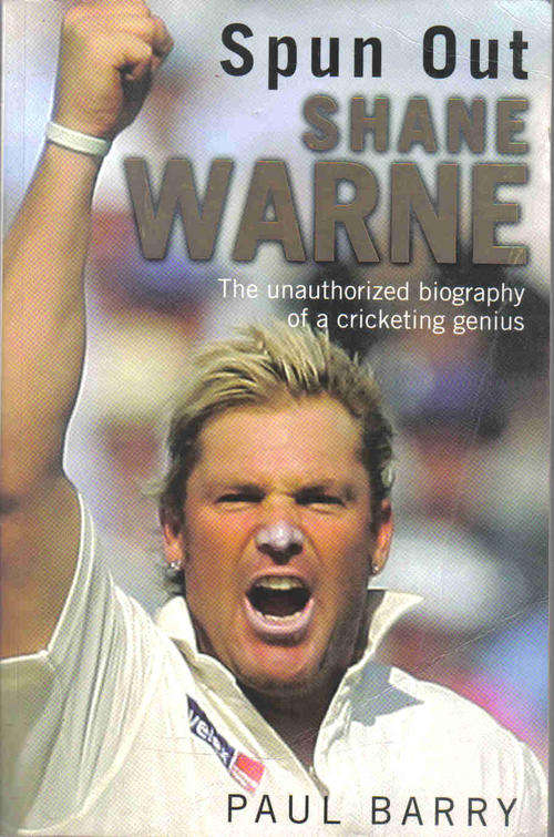 Spun Out - Shane Warne  --  Paul Barry