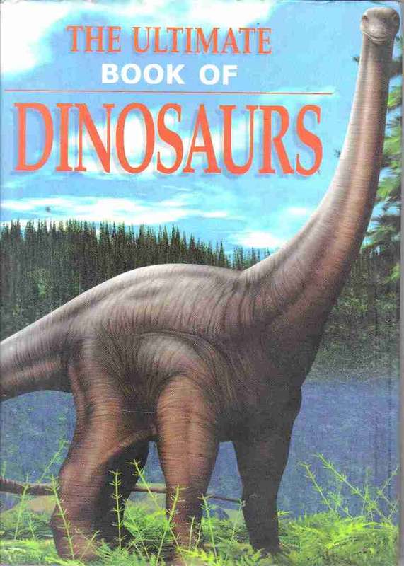 The Ultimate Book of Dinosaurs