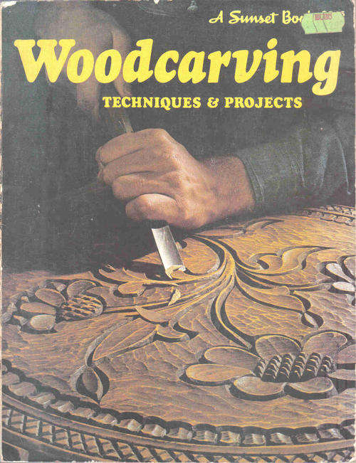 Woodcarving  --  Techniques and Projects