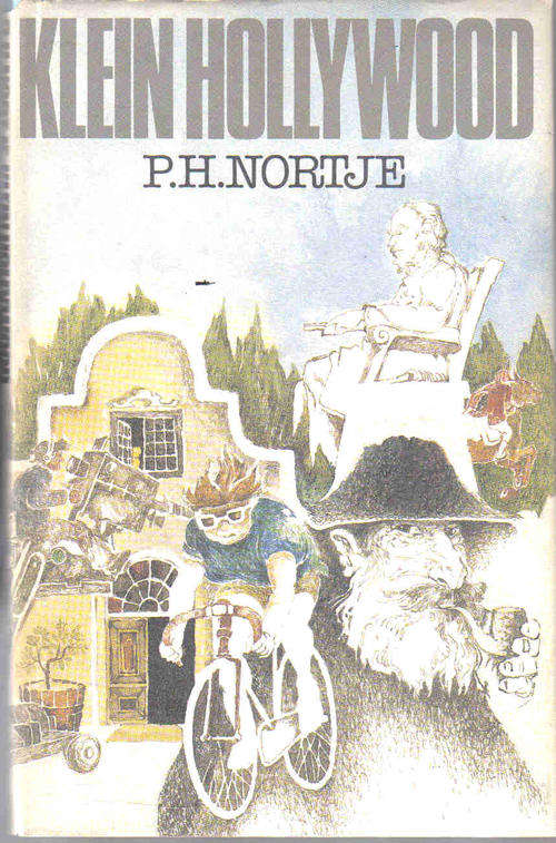 Klein Hollywood  --  P H Nortje