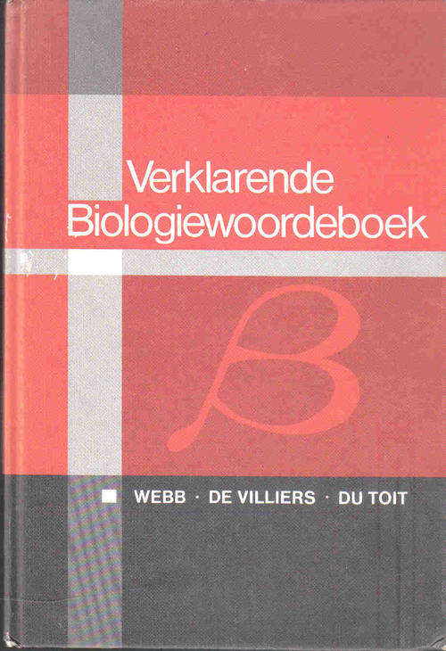 Verklarende Biologiewoordeboek  --  Webb, de Villiers, du Toit