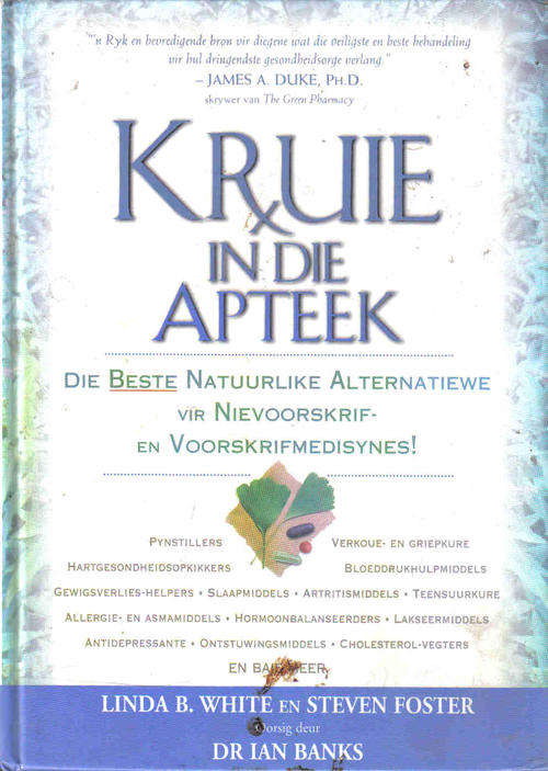 Kruie in die Apteek  --  L B White & S Foster