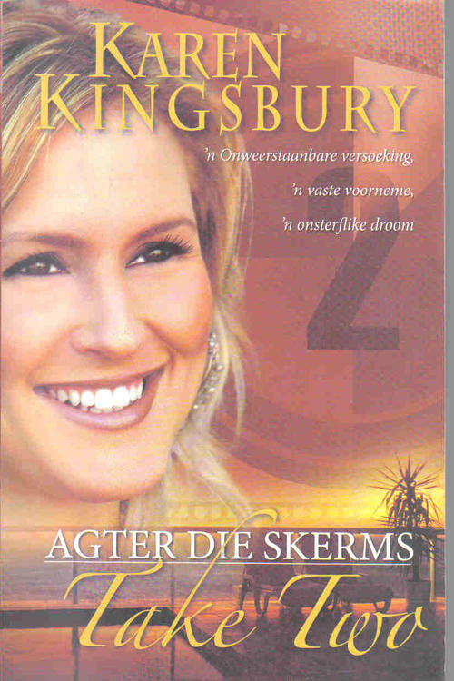 Agter die Skerms - Take Two  --  Karin Kingsbury