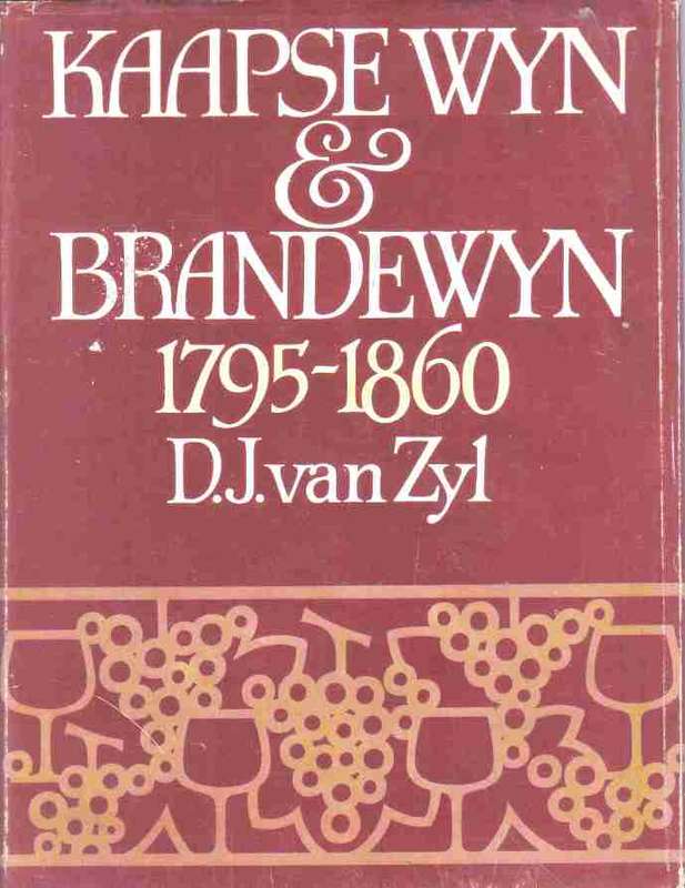 Kaapse Wyn en Brandewyn 1795-1860