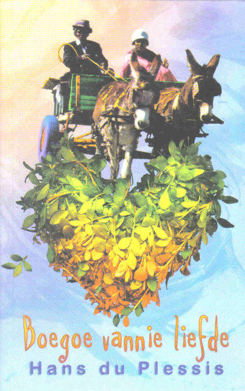 Boegoe vannie Liefde  -- Hans du Plessis